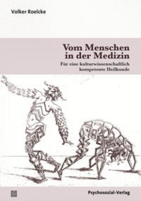 Roelcke |  Roelcke, V: Vom Menschen in der Medizin | Buch |  Sack Fachmedien