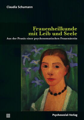 Schumann |  Frauenheilkunde mit Leib und Seele | Buch |  Sack Fachmedien