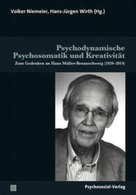Niemeier / Wirth |  Psychodynamische Psychosomatik und Kreativität | Buch |  Sack Fachmedien