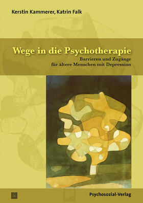 Kammerer / Falk |  Kammerer, K: Wege in die Psychotherapie | Buch |  Sack Fachmedien