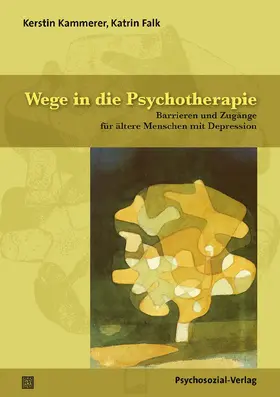 Kammerer / Falk |  Wege in die Psychotherapie | Buch |  Sack Fachmedien