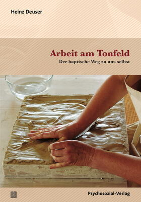 Deuser |  Arbeit am Tonfeld | Buch |  Sack Fachmedien