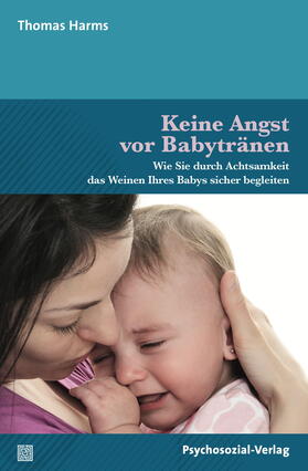 Harms |  Keine Angst vor Babytränen | Buch |  Sack Fachmedien