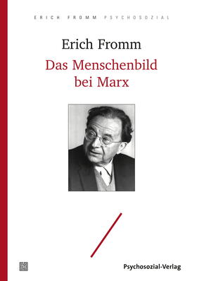 Fromm / Marx |  Das Menschenbild bei Marx | Buch |  Sack Fachmedien
