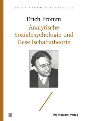 Fromm / Funk |  Analytische Sozialpsychologie und Gesellschaftstheorie | Buch |  Sack Fachmedien