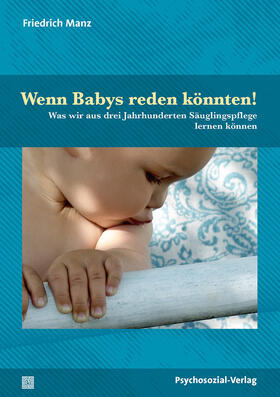 Manz |  Wenn Babys reden könnten! | Buch |  Sack Fachmedien