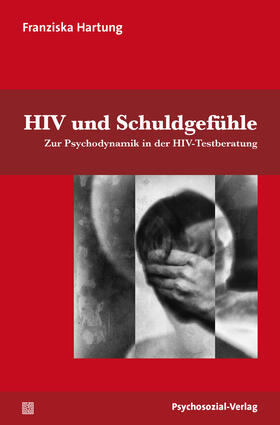 Hartung / Busch / Stumpe |  Hartung, F: HIV und Schuldgefühle | Buch |  Sack Fachmedien