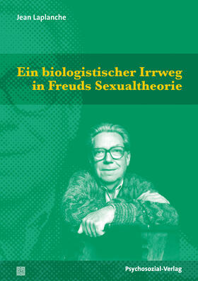 Laplanche / Hock |  Ein biologistischer Irrweg in Freuds Sexualtheorie | Buch |  Sack Fachmedien