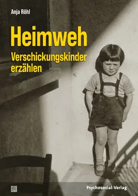 Röhl |  Heimweh - Verschickungskinder erzählen | Buch |  Sack Fachmedien