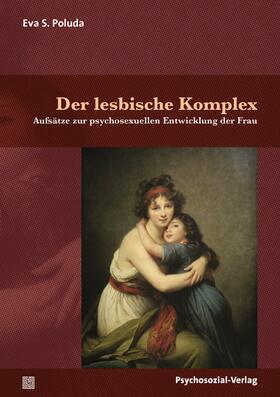 Poluda / Imhorst / Korte |  Der lesbische Komplex | Buch |  Sack Fachmedien