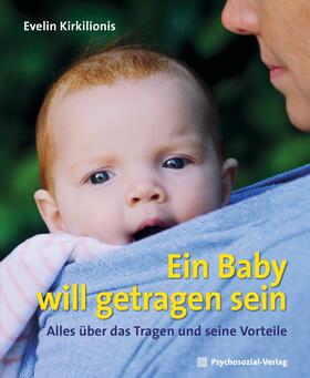 Kirkilionis / Harms | Ein Baby will getragen sein | Buch | 978-3-8379-3143-3 | sack.de