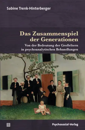 Trenk-Hinterberger |  Das Zusammenspiel der Generationen | Buch |  Sack Fachmedien