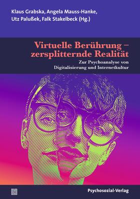 Grabska / Mauss-Hanke / Palußek |  Virtuelle Berührung - zersplitternde Realität | Buch |  Sack Fachmedien