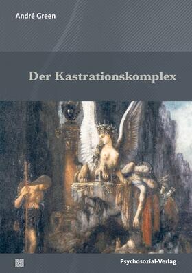 Green |  Der Kastrationskomplex | Buch |  Sack Fachmedien