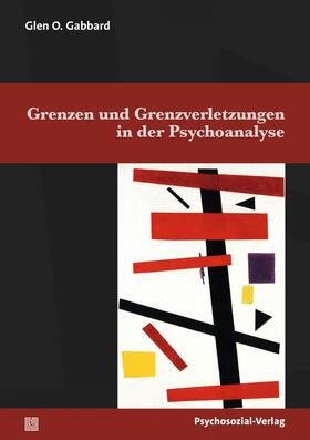 Gabbard |  Grenzen und Grenzverletzungen in der Psychoanalyse | Buch |  Sack Fachmedien