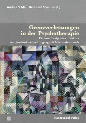 Schleu / Strauß |  Grenzverletzungen in der Psychotherapie | Buch |  Sack Fachmedien