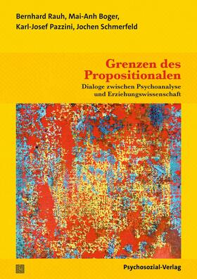 Rauh / Boger / Pazzini |  Grenzen des Propositionalen | Buch |  Sack Fachmedien