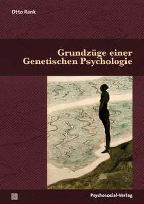 Rank |  Grundzüge einer Genetischen Psychologie | eBook | Sack Fachmedien