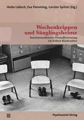 Liebsch / Flemming / Spitzer |  Wochenkrippen und Säuglingsheime | eBook | Sack Fachmedien