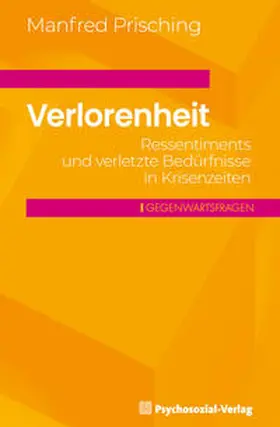 Prisching |  Verlorenheit | eBook | Sack Fachmedien