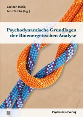 Holle / Tasche |  Psychodynamische Grundlagen der Bioenergetischen Analyse | eBook | Sack Fachmedien