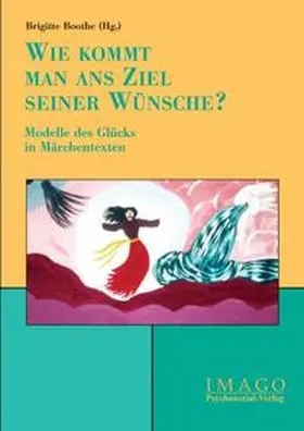 Boothe |  »Wie kommt man ans Ziel seiner Wünsche?« | eBook | Sack Fachmedien