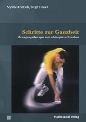 Heuer / Krietsch / von Arnim | Schritte zur Ganzheit | E-Book | sack.de