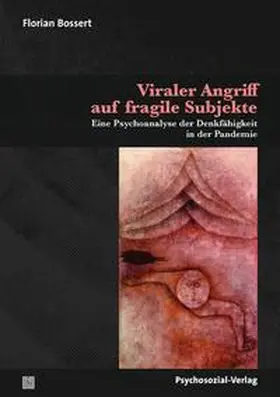 Bossert |  Viraler Angriff auf fragile Subjekte | eBook | Sack Fachmedien