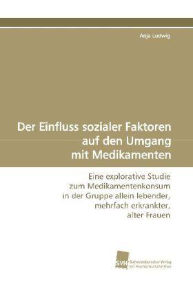 Ludwig |  Der Einfluss sozialer Faktoren auf den Umgang mit Medikamenten | Buch |  Sack Fachmedien