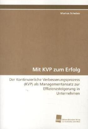 Schober |  Mit KVP zum Erfolg | Buch |  Sack Fachmedien