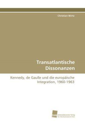 Wirtz |  Transatlantische Dissonanzen | Buch |  Sack Fachmedien