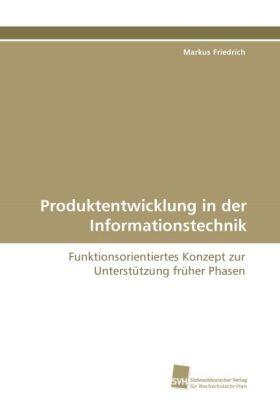 Friedrich |  Produktentwicklung in der Informationstechnik | Buch |  Sack Fachmedien