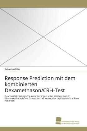 Erbe | Response Prediction mit dem kombinierten Dexamethason/CRH-Test | Buch | 978-3-8381-2601-2 | sack.de