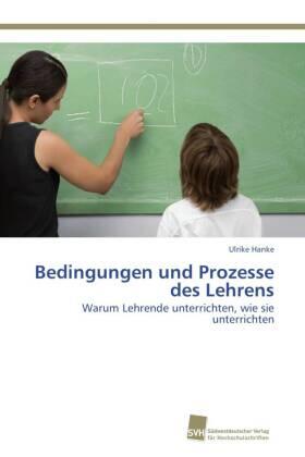 Hanke | Bedingungen und Prozesse des Lehrens | Buch | 978-3-8381-3335-5 | sack.de