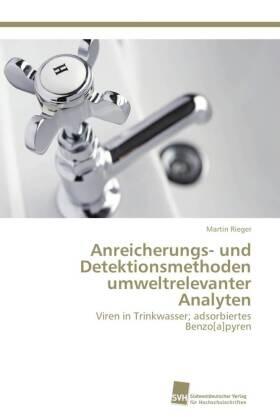 Rieger |  Anreicherungs- und Detektionsmethoden umweltrelevanter Analyten | Buch |  Sack Fachmedien