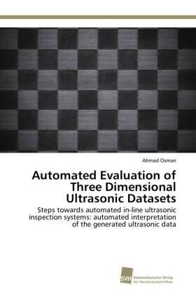 Osman |  Automated Evaluation of Three Dimensional Ultrasonic Datasets | Buch |  Sack Fachmedien