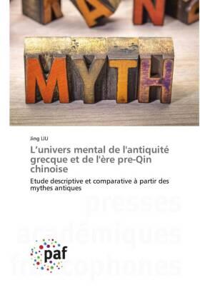 Liu |  L¿univers mental de l'antiquité grecque et de l'ère pre-Qin chinoise | Buch |  Sack Fachmedien