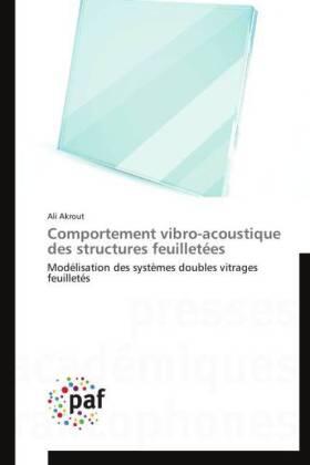 Akrout |  Comportement vibro-acoustique des structures feuilletées | Buch |  Sack Fachmedien