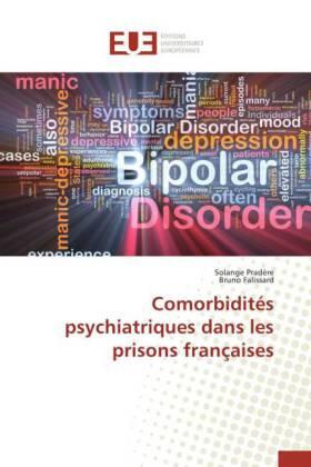 Pradère / Falissard |  Comorbidités psychiatriques dans les prisons françaises | Buch |  Sack Fachmedien