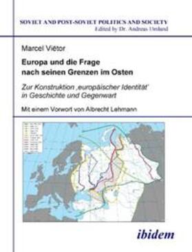 Marcel |  Marcel, V: Europa und die Frage nach seinen Grenzen im Osten | Buch |  Sack Fachmedien