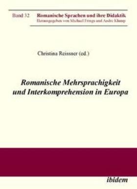 Reissner |  Romanische Mehrsprachigkeit und Interkomprehension in Europa | Buch |  Sack Fachmedien