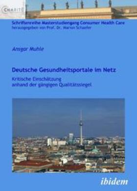 Muhle |  Muhle, A: Deutsche Gesundheitsportale im Netz. Kritische Ein | Buch |  Sack Fachmedien
