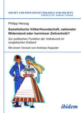 Herzog |  Herzog, P: Sozialistische Völkerfreundschaft, nationaler Wid | Buch |  Sack Fachmedien