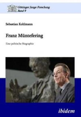 Kohlmann / Lorenz / Micus |  Franz Müntefering. Eine politische Biographie | Buch |  Sack Fachmedien