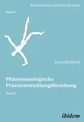 Muth |  Phänomenologische Praxisentwicklungsforschung | Buch |  Sack Fachmedien