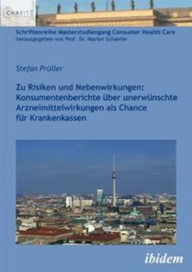Prüller |  Prüller, S: Zu Risiken und Nebenwirkungen | Buch |  Sack Fachmedien
