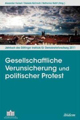 Hensel / Kallinich / Rahlf |  Gesellschaftliche Verunsicherung und politischer Protest | Buch |  Sack Fachmedien