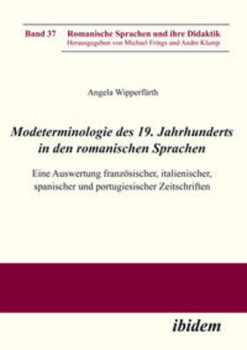 Wipperfürth |  Wipperfürth, A: Modeterminologie des 19. Jahrhunderts in den | Buch |  Sack Fachmedien