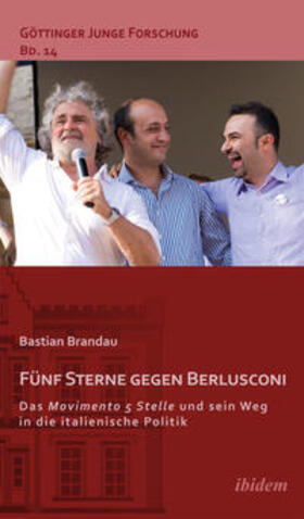 Brandau |  Fünf Sterne gegen Berlusconi. Das Movimento 5 Stelle und sein Weg in die italienische Politik | Buch |  Sack Fachmedien