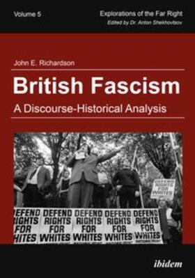 Richardson / Shekhovtsov |  Richardson, J: British Fascism. A Discourse-Historical Analy | Buch |  Sack Fachmedien